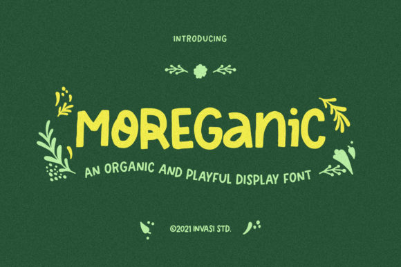 Moreganic: A Display Font That Makes Your Brand Feel Thoughtful & Real